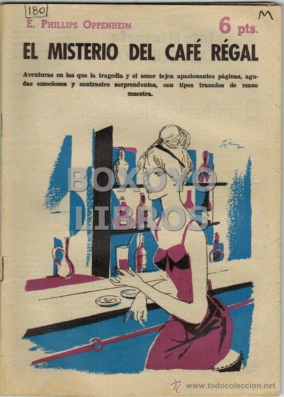 Libros de segunda mano: OPPENHEIM, E. Philips. El misterio el caf&eacute; R&eacute;gal
