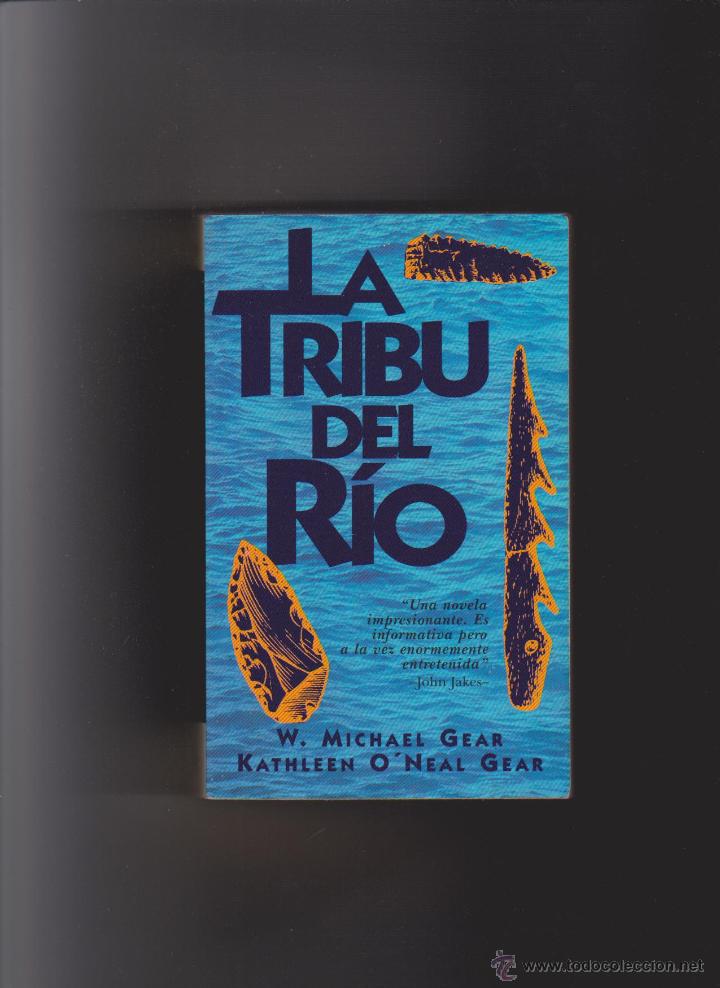 Libros de segunda mano: LA TRIBU DEL RIO - EDICIONES B 1996 - Foto 1
