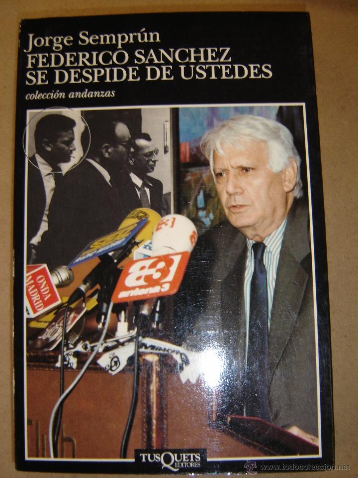 Libros de segunda mano: Federico Sanchez se despide de ustedes - Jorge Sempr&uacute;n - Foto 1
