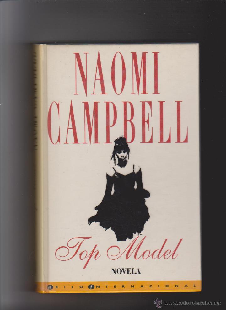 Libros de segunda mano: NAOMI CAMPBELL - TOP MODEL - EDICIONES B 1994 - Foto 1