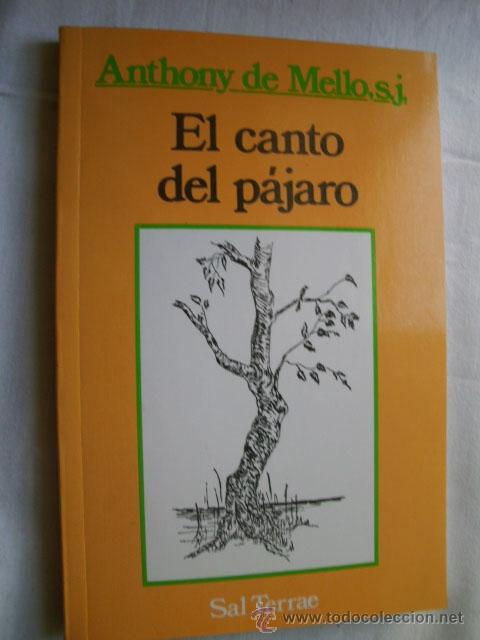 Libros de segunda mano: EL CANTO DEL P&Aacute;JARO. DE MELLO, Anthony. 1982 - Foto 1