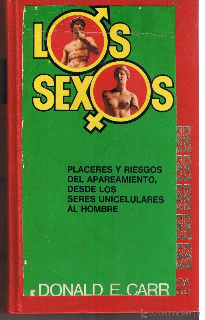Libri di seconda mano: BRUGUERA DOCUMENTOS. LOS SEXOS. DONALD E. CARR. 1&ordf; EDICION 1974.(ST/BL4)