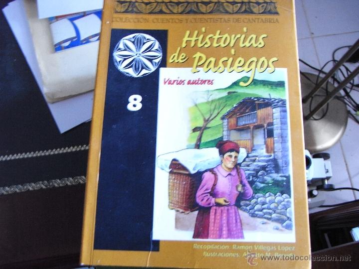 Gebrauchte B&uuml;cher: Historias de Pasiegos. Cuentos y cuentistas de Cantabria.