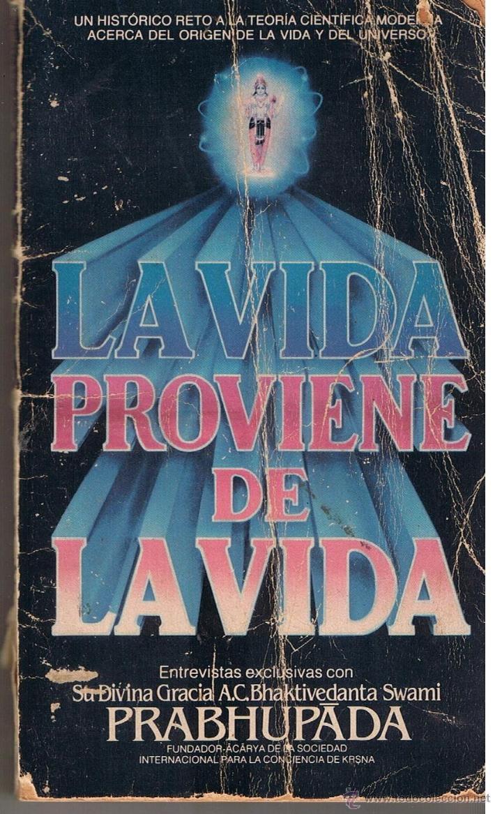 Libros de segunda mano: LA VIDA PROVIENE DE LA VIDA. PRABHUPADA - Foto 1