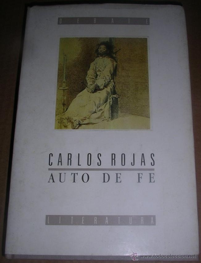 Libros de segunda mano: Auto de fe. Carlos Rojas. 1986. Editorial Debate - Foto 1