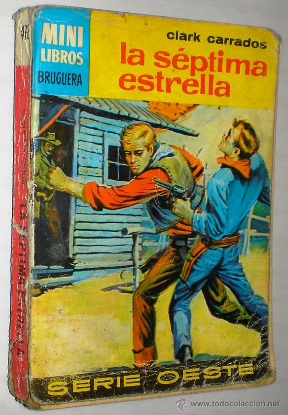 Libros de segunda mano: CLARK CARRADOS: LA S&Eacute;PTIMA ESTRELLA. - Foto 1