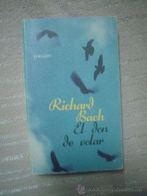 Libros de segunda mano: RICHARD BACH: EL DON DE VOLAR - Foto 1