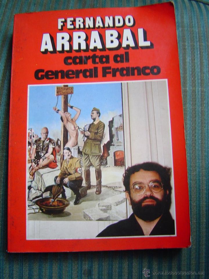 Libros de segunda mano: Fernando Arrabal.- Carta al General Franco - Foto 1