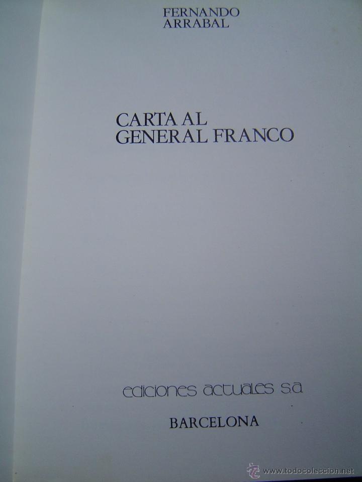 Libros de segunda mano: Fernando Arrabal.- Carta al General Franco - Foto 2