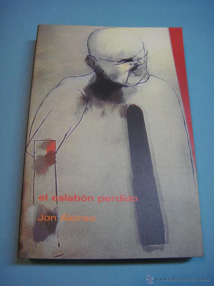 Libros de segunda mano: LIBRO. EL ESLABON PERDIDO. JON ALONSO. 2003 - Foto 1