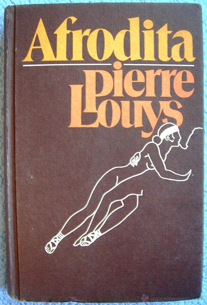 Libros de segunda mano: AFRODITA - PIERRE LOUYS - CIRCULO LECTORES EN 1977. - Foto 1