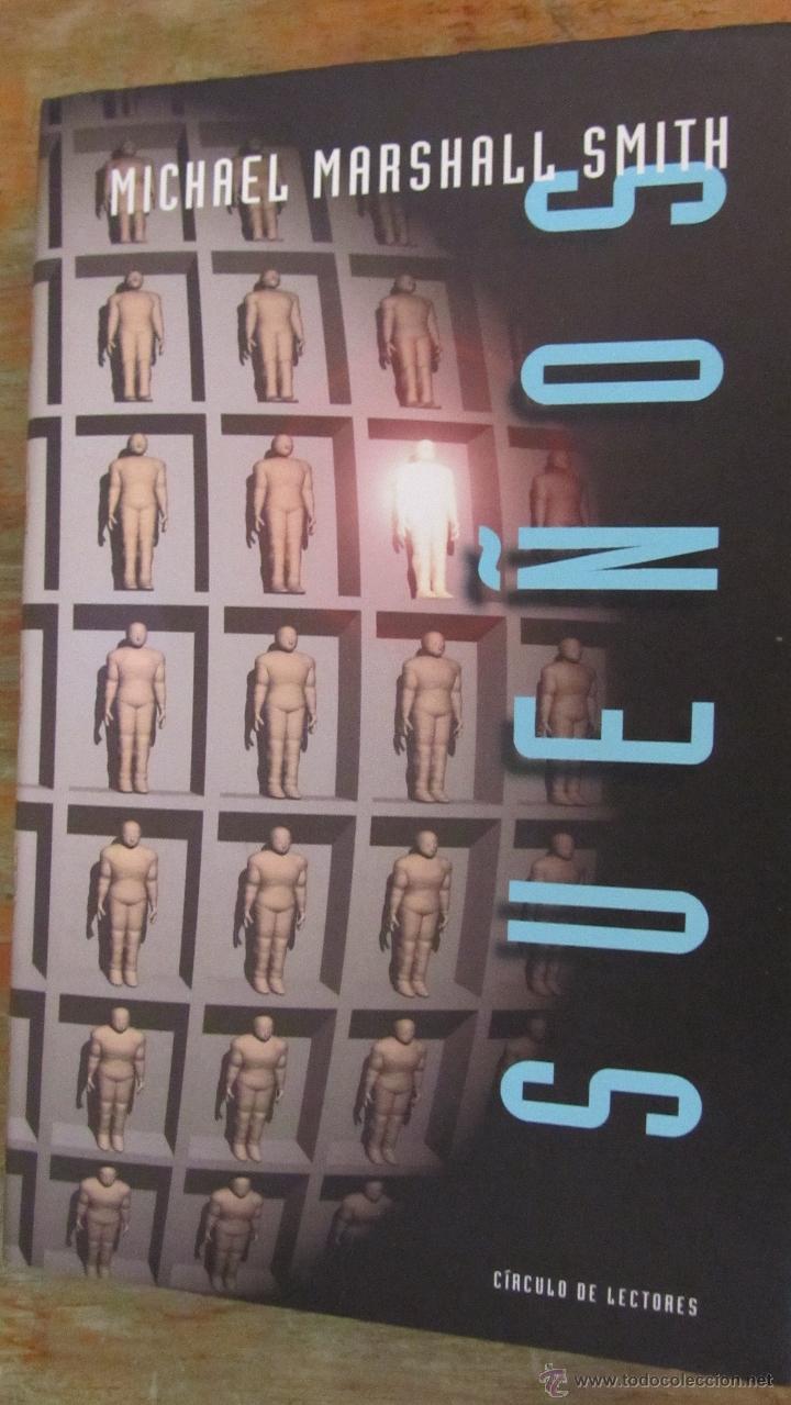 Libros de segunda mano: SUE&Ntilde;OS DE MICHAEL MARSHALL SMITH (C&Iacute;RCULO DE LECTORES) - Foto 1