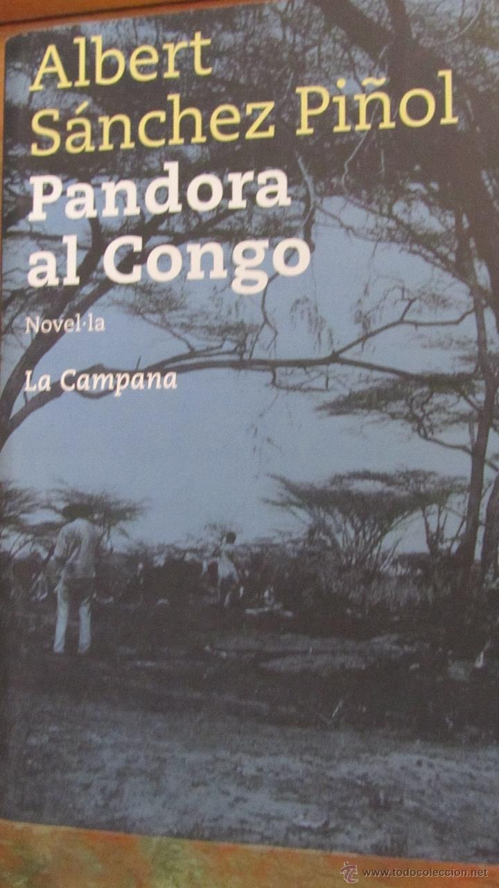 Libros de segunda mano: PANDORA AL CONGO DE ALBERT S&Aacute;NCHEZ PI&Ntilde;OL (LA CAMPANA) - Foto 1