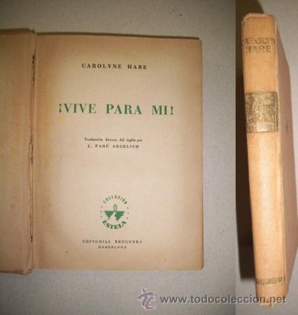 Livres d'occasion: HARE, Carolyne. &iexcl;Vive para m&iacute;!