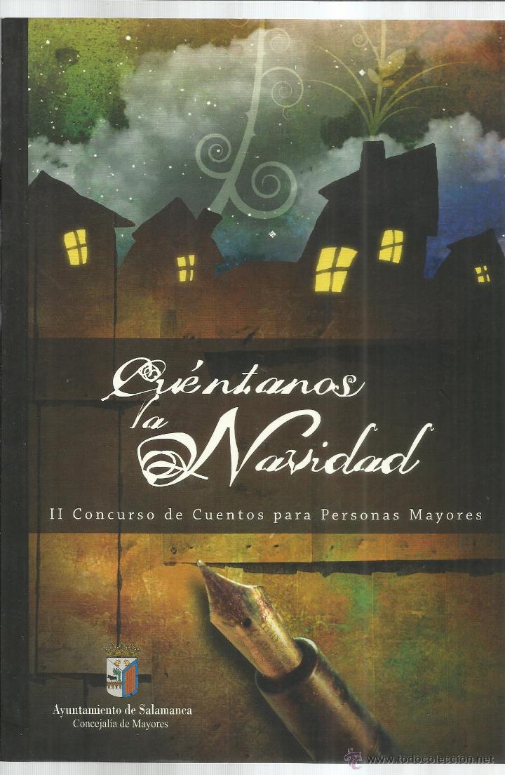 Libri di seconda mano: CU&Eacute;NTANOS LA NAVIDAD. II CONCURSO DE CUENTOS PARA PERSONAS MAYORES. AYUNTAMIENTO DE SALAMANCA. 2008