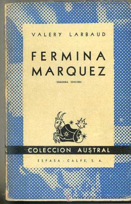 Libros de segunda mano: AUSTRAL 40 : VALERY LARBAUD - FERMINA MARQUEZ - Foto 1