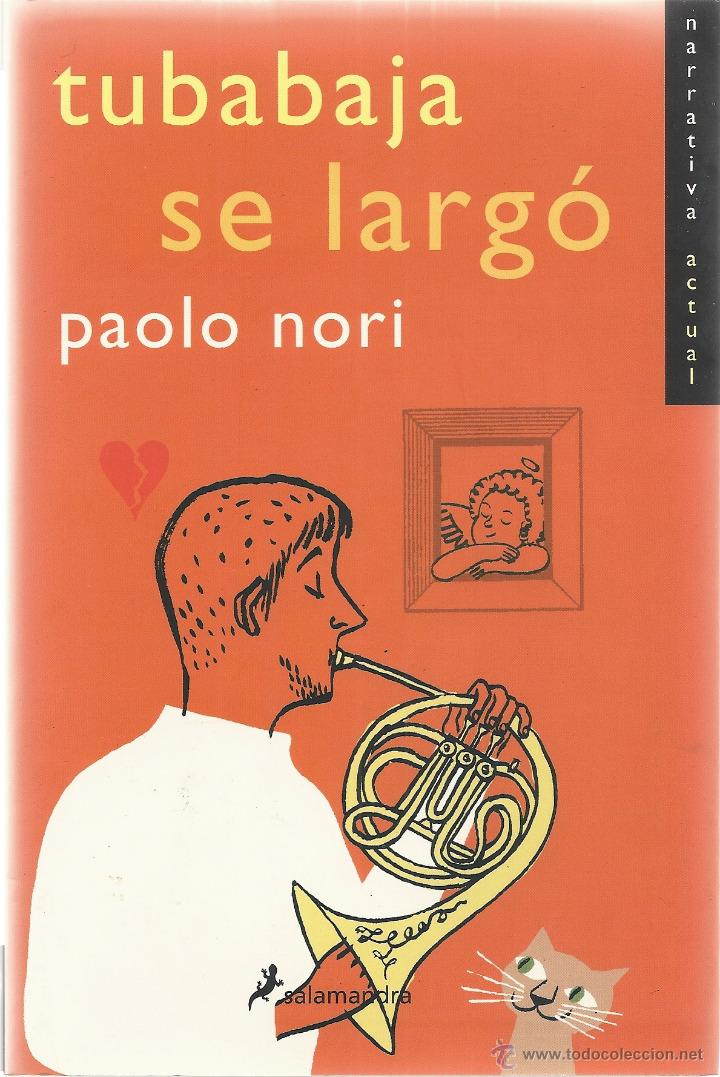 Libros de segunda mano: TU BABAJA SE LARGO ,PAOLO NORI, SALAMANDRA 2002