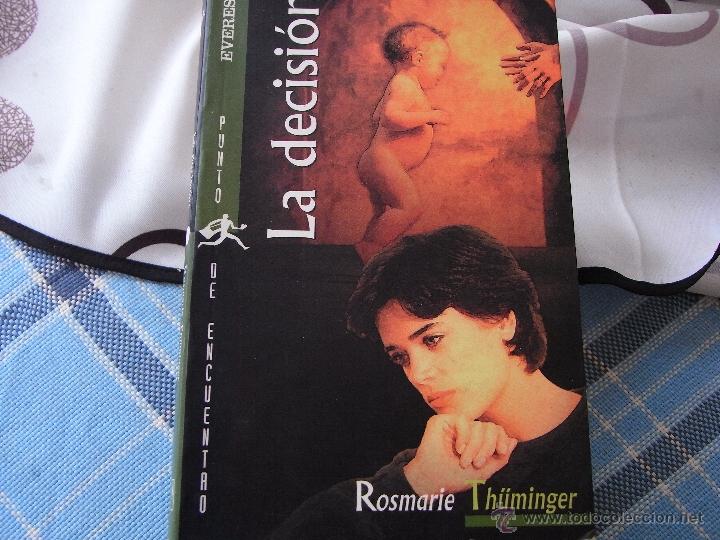 Libros de segunda mano: La decisi&oacute;n. Rosmarie Th&uuml;minger. - Foto 1