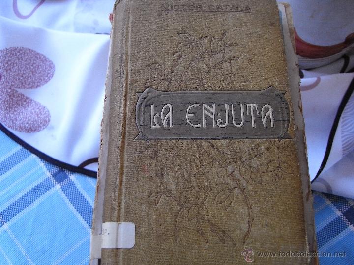 Libros de segunda mano: La enjuta. V&iacute;ctor Catal&aacute;. - Foto 1