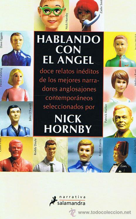 Libros de segunda mano: HABLANDO CON EL ANGEL. Barcelona: Salamandra, 2002. 13.5x21.5. R&uacute;stica con solapas. Libro. A Estren