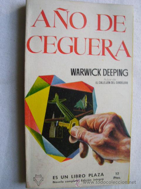 Libros de segunda mano: A&Ntilde;O DE CEGUERA. DEEPING, Warwick. 1957 - Foto 1