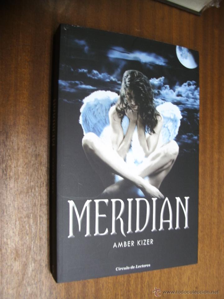 Libros de segunda mano: MERIDIAN / AMBER KIZER / C&Iacute;RCULO DE LECTORES - Foto 1