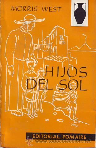 Libros de segunda mano: WEST, Morris: HIJOS DEL SOL. - Foto 1