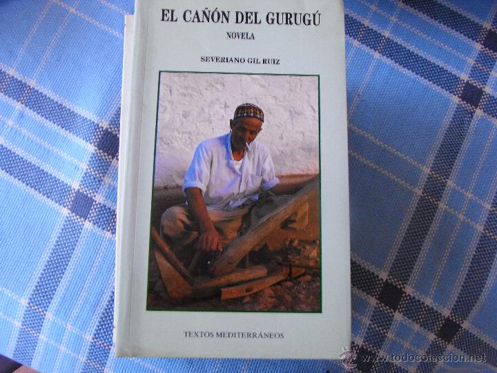 Libros de segunda mano: El ca&ntilde;&oacute;n del Gurug&uacute;. Severiano Gil. - Foto 1