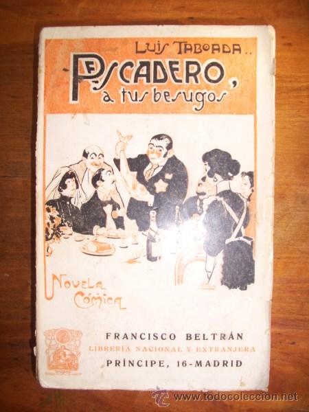 Libros de segunda mano: TABOADA, Luis. Pescadero a tus besugos - Foto 1