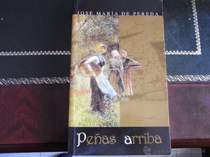 Libros de segunda mano: Pe&ntilde;as arriba. J. M&ordf; de Pereda. - Foto 1