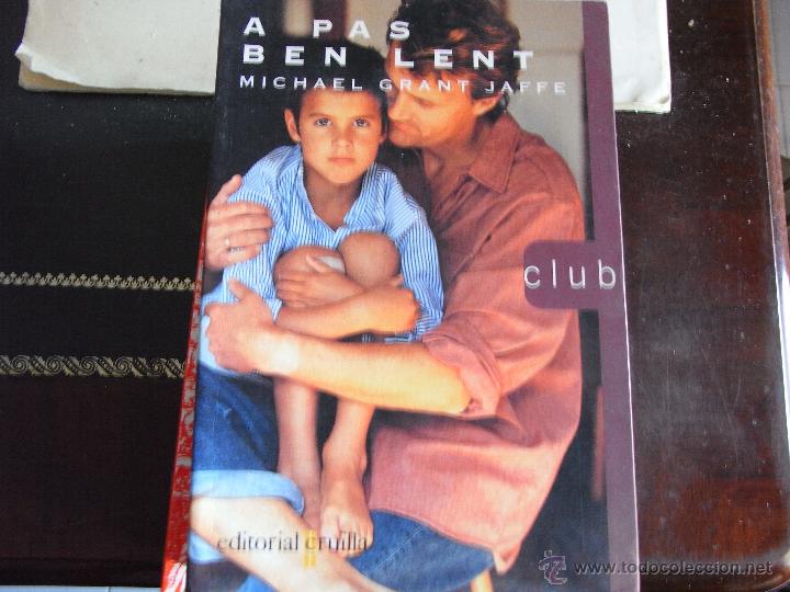 Libros de segunda mano: A pas ben lent. Michael Grant Jaffe. - Foto 1