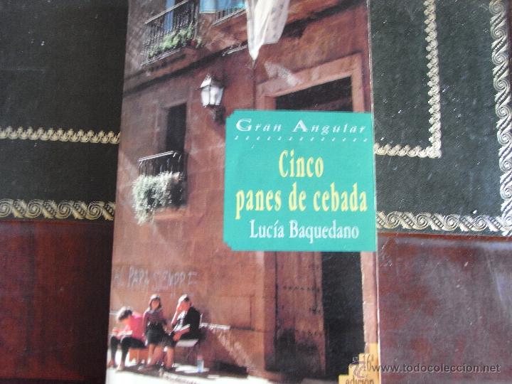 Libros de segunda mano: Cinco panes de cebada. Luc&iacute;a Baquedano. - Foto 1