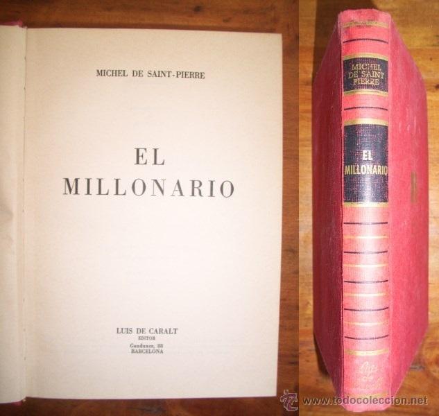 Libros de segunda mano: SAINT-PIERRE, Michel de. El millonario - Foto 1