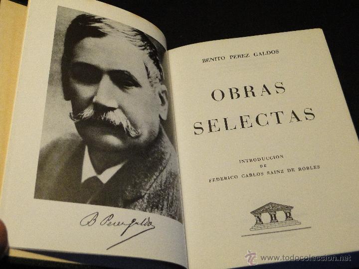 Libros de segunda mano: OBRAS SELECTAS. -BENITO PEREZ GALDOS-(ver descripci&oacute;n)