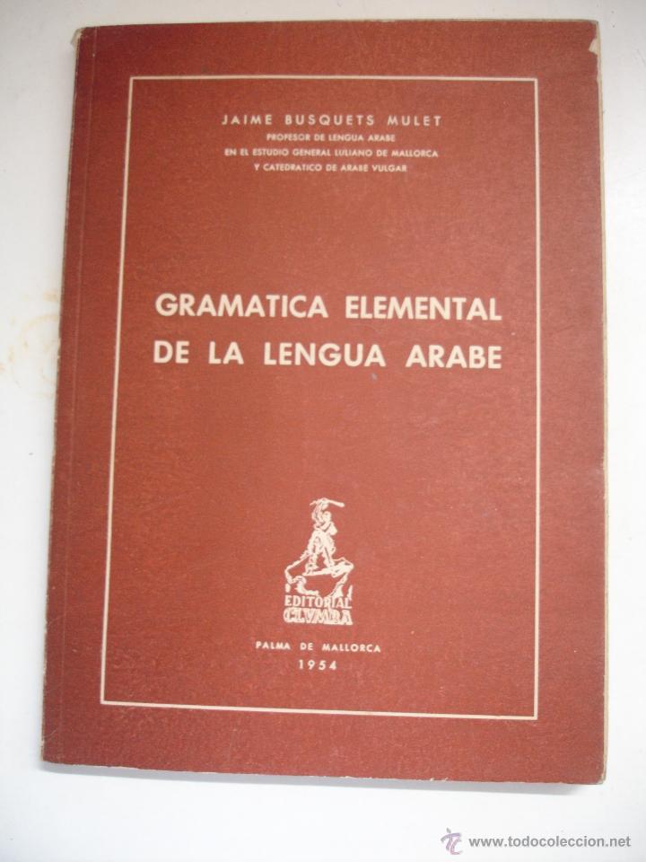 Libros de segunda mano: GRAMATICA ELEMENTAL DE LA LENGUA ARABE - Foto 2