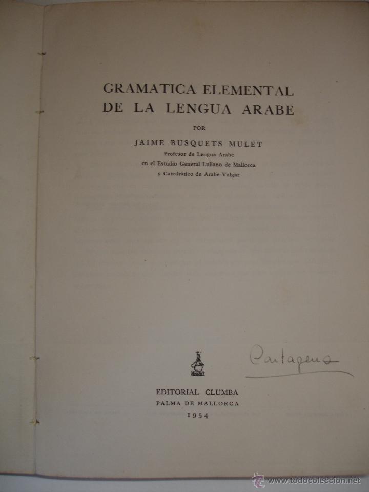 Libros de segunda mano: GRAMATICA ELEMENTAL DE LA LENGUA ARABE - Foto 3