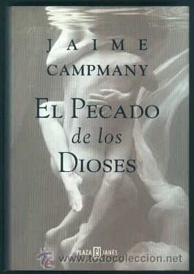 Libros de segunda mano: EL PECADO DE LOS DIOSES. JAIME CAMPMANY. LIB-MAR-14 - Foto 1