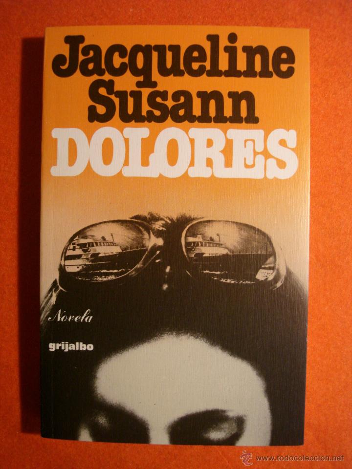 Libros de segunda mano: DOLORES - SUSANN, JACQUELINE - Foto 1