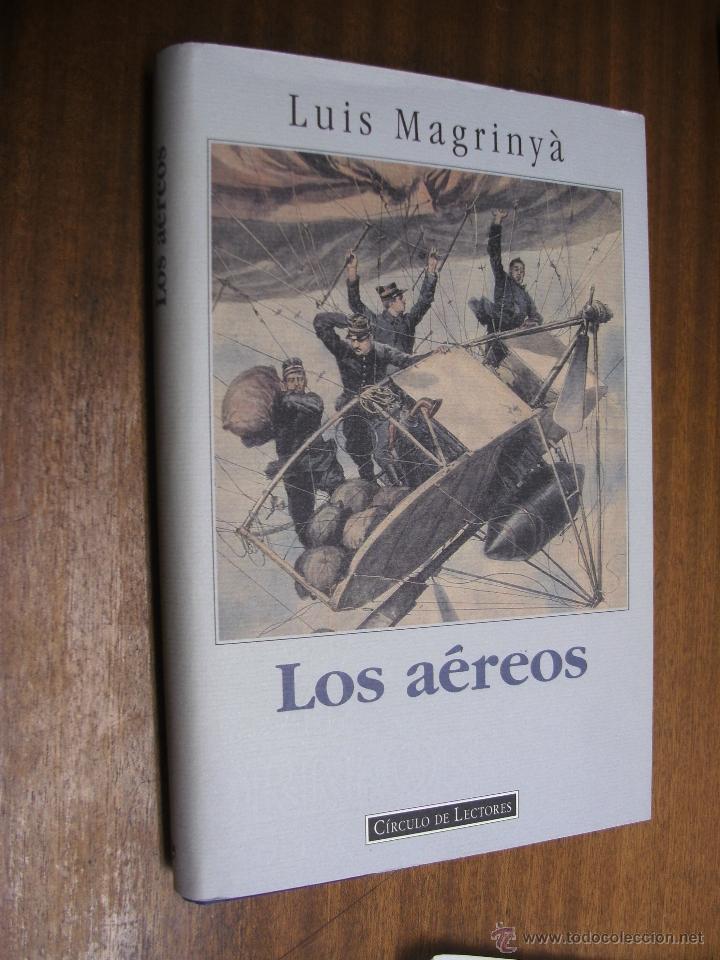 Libros de segunda mano: LOS A&Eacute;REOS / LUIS MAGRINY&Aacute; / C&Iacute;RCULO DE LECTORES - Foto 1