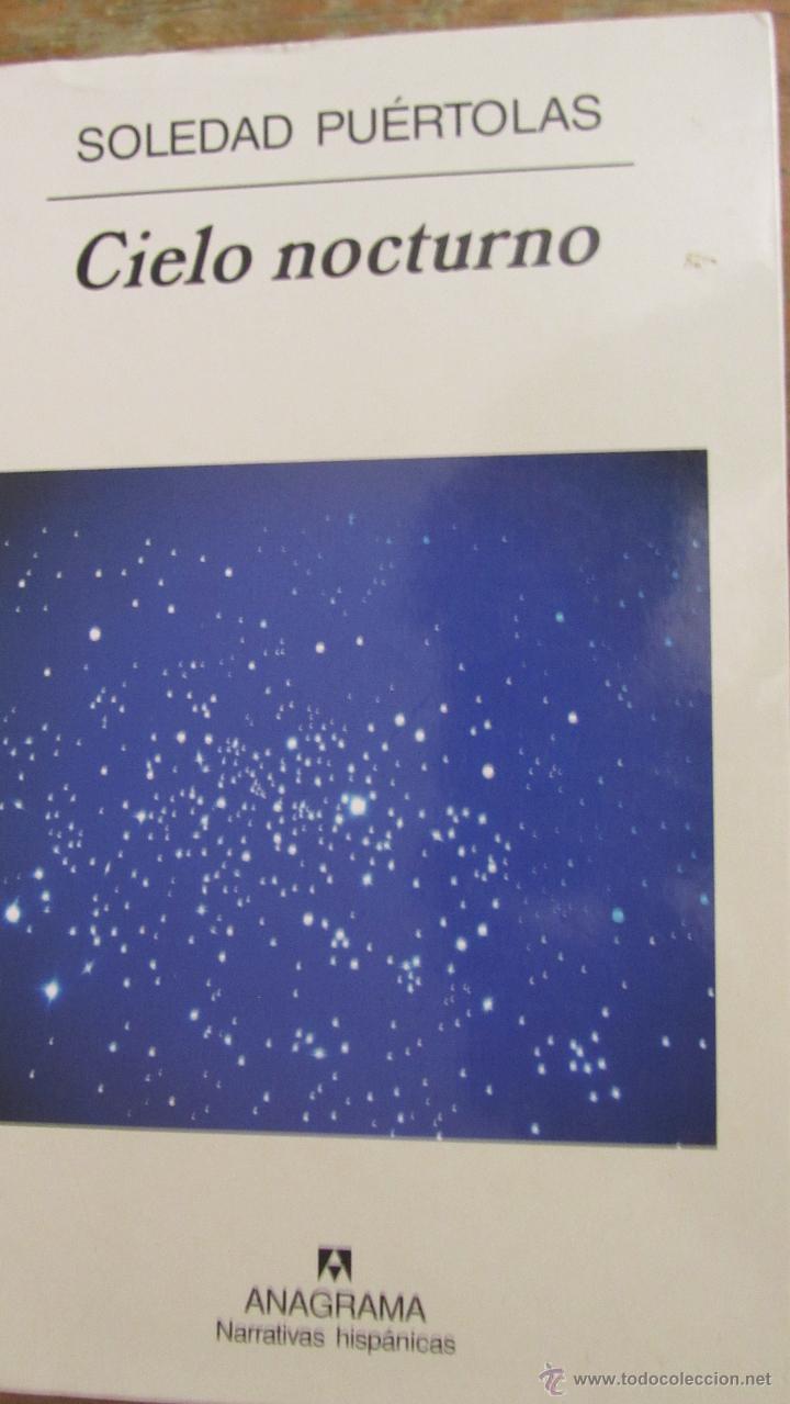 Libros de segunda mano: CIELO NOCTURNO DE SOLEDAD PU&Eacute;RTOLAS(ANAGRAMA) - Foto 1