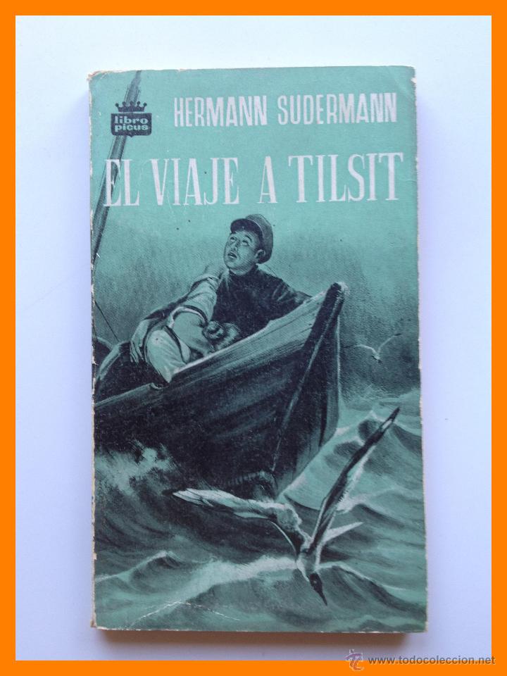 Libros de segunda mano: El viaje a Tilsit - Hermann Sudermann - Foto 1