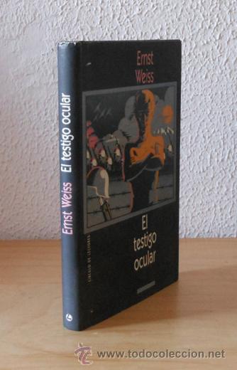 Libros de segunda mano: El Testigo Ocular - Ernst Weiss - Foto 1