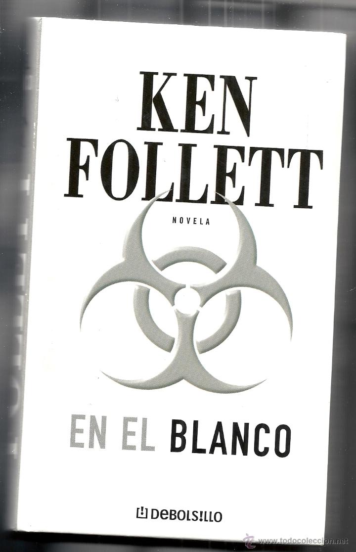Libros de segunda mano: KEN FOLLETT. EN EL BLANCO. DEBOLSILLO - Foto 1