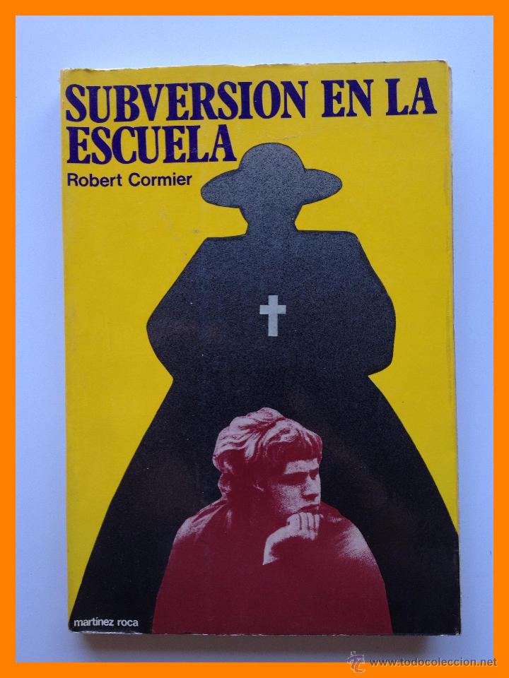Libros de segunda mano: Subversion en la escuela - Robert Cormier - Foto 1