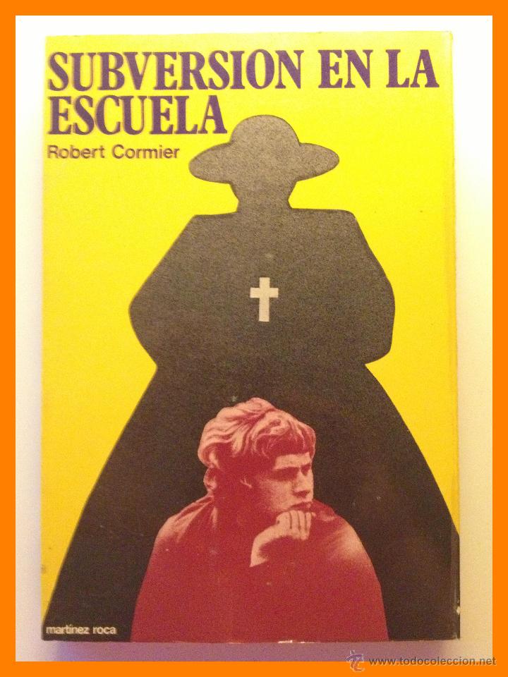 Libros de segunda mano: Subversion en la escuela - Robert Cormier - Foto 1