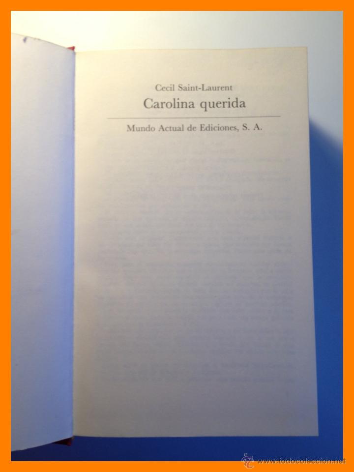 Libros de segunda mano: Carolina querida - Cecil Saint-Laurent - Foto 1