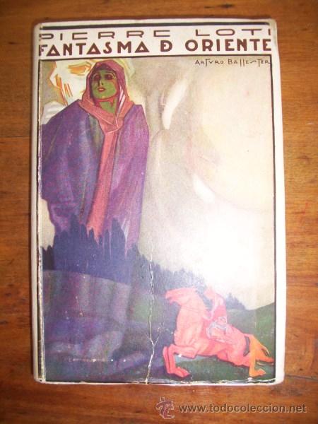 Libros de segunda mano: LOTI, Pierre. Fantasma de Oriente - Foto 1