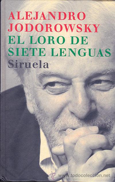 Libros de segunda mano: EL LORO DE SIETE LENGUAS / ALEJANDRO JODOROWSKY - Foto 1