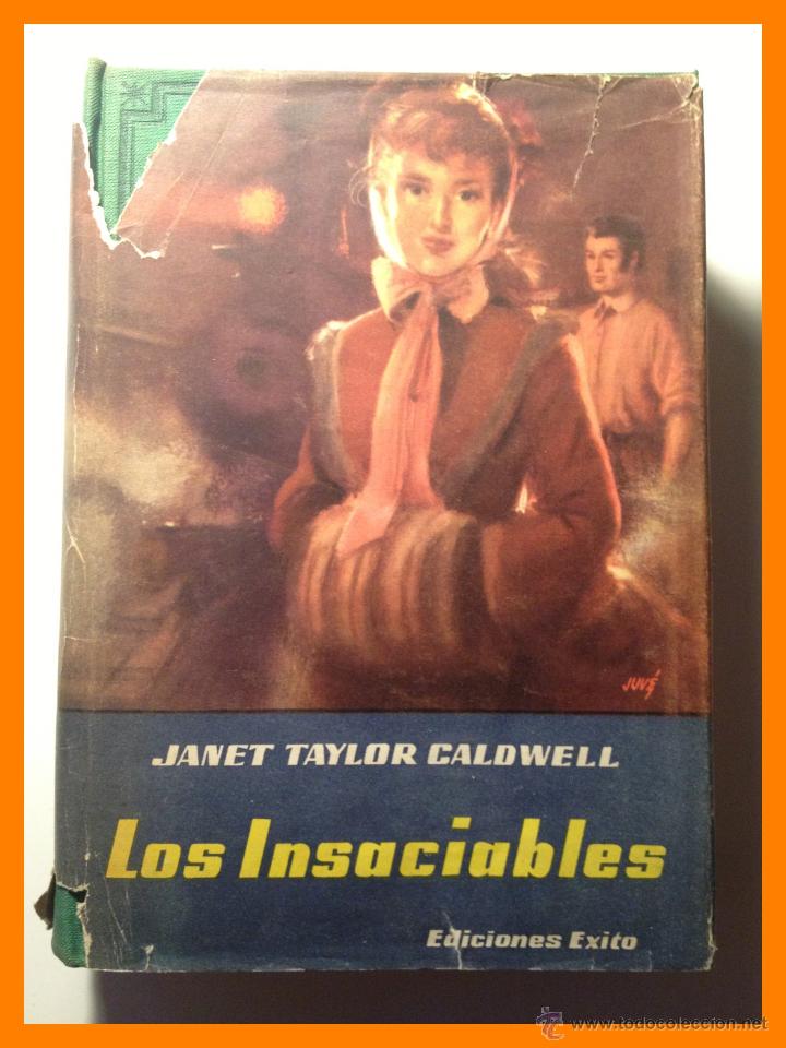 Libros de segunda mano: Los Insaciables - Janet Taylor Caldwell - Foto 1