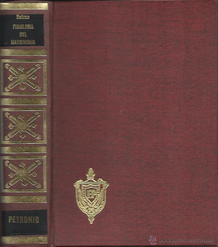 Libros de segunda mano: H. de BALZAC : Fisiolog&iacute;a del matrimonio.  (Ediciones Petronio, col. Cl&aacute;sicos, 1971)